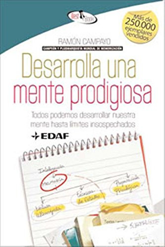 Desarrolla una mente  prodigiosa (Spanish Edition)
