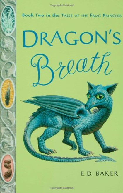 Dragon's Breath (Tales of the Frog Princess)