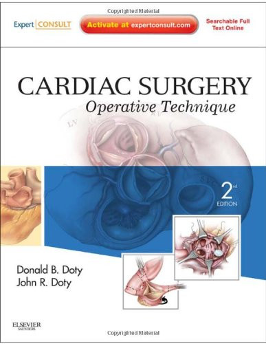 Cardiac Surgery: Operative Technique - Expert Consult: Online and Print, 2e