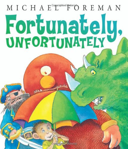 Fortunately, Unfortunately (Andersen Press Picture Books)
