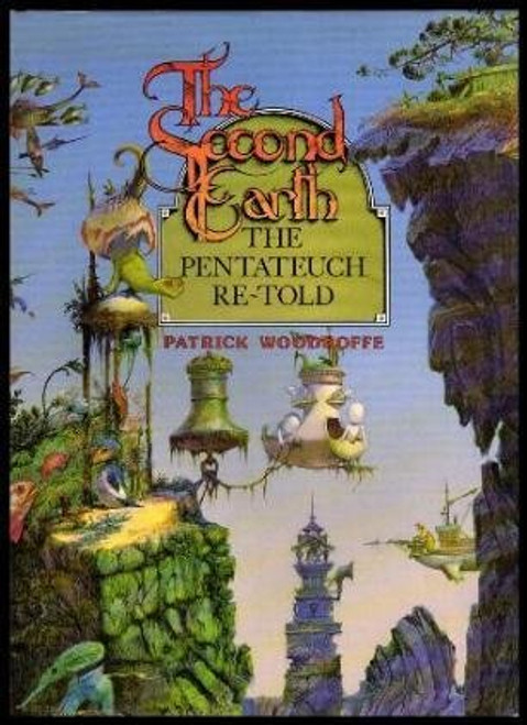 The Second Earth: The Pentateuch Re-told The Second Earth: The Pentateuch Re-told