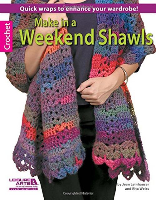 Make in a Weekend Shawls Make in a Weekend Shawls