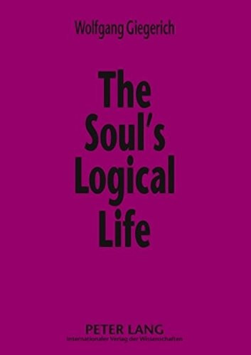 The Souls Logical Life: Towards a Rigorous Notion of Psychology