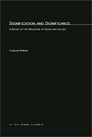 Signification And Significance: A Study of the Relations of Signs and Values (Studies in Communication)