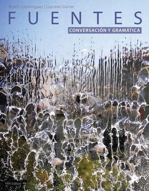 Student Activites Manual for Rusch's Fuentes: Conversacion y gramtica, 5th Edition