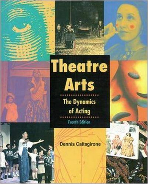 Theatre Arts: The Dynamics of Acting, Student Edition (NTC: THEATRE OF ARTS: DYN ACT)