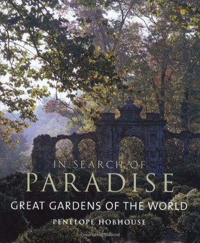 In Search of Paradise: Great Gardens of the World