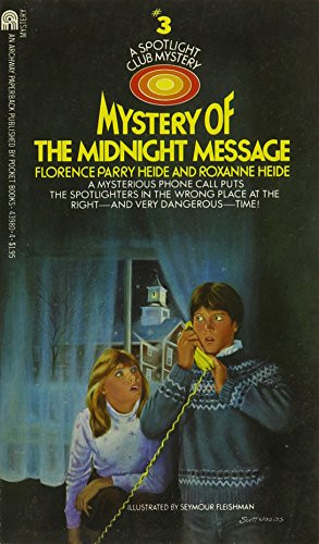 Mystery of the Midnight Message  (Spotlight Club Mysteries Ser., No. 3 )