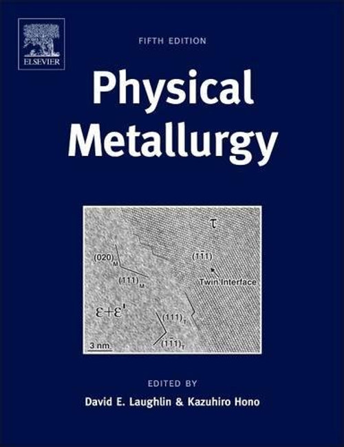 Physical Metallurgy, Fifth Edition