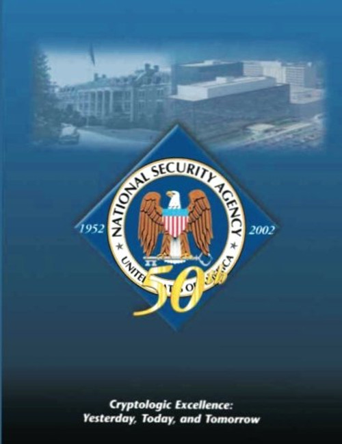 Cryptologic Excellence:  Yesterday, Today, and Tomorrow
