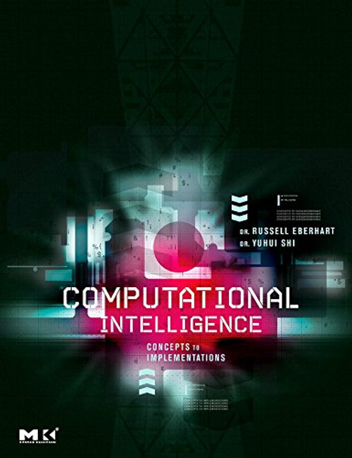 Computational Intelligence: Concepts to Implementations