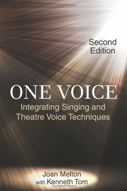 One Voice: Integrating Singing and Theatre Voice Techniques