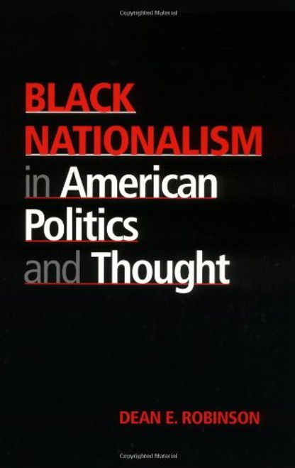 Black Nationalism in American Politics and Thought