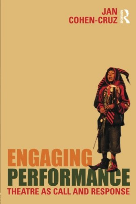Engaging Performance: Theatre as call and response