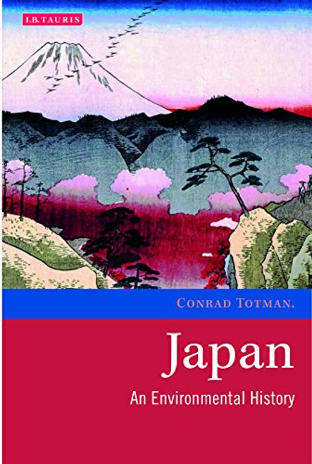 Japan: An Environmental History (Environmental History and Global Change)