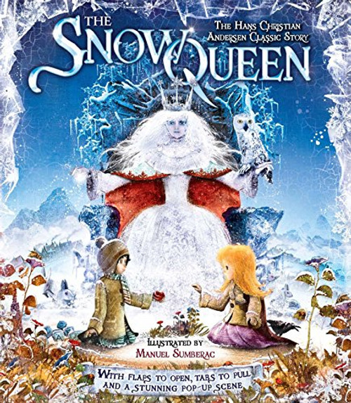 The Snow Queen: The Hans Christian Andersen Classic Story