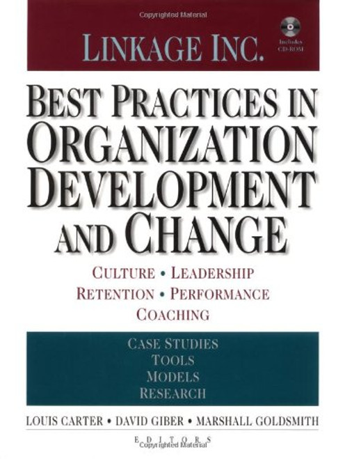 Best Practices in Organization Development and Change: Culture, Leadership, Retention, Performance, Coaching