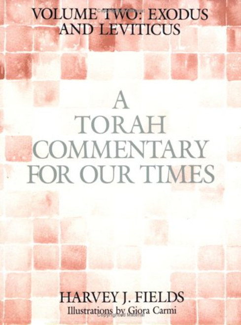 2: A Torah Commentary for Our Times: Exodus and Leviticus (Torah Commentary for Our Times)