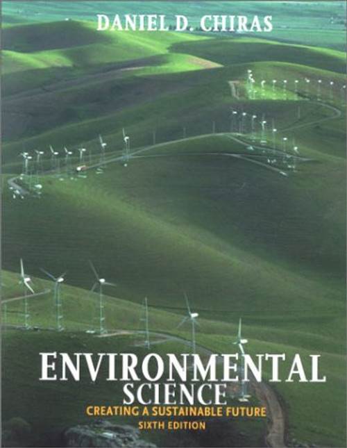 Environmental Science: Creating a Sustainable Future