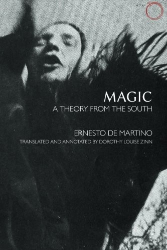 Magic: A Theory from the South (Hau - Classics in Ethnographic Theory)