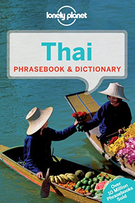 Lonely Planet Thai Phrasebook & Dictionary (Loney Planet's Thai Phrasebook)