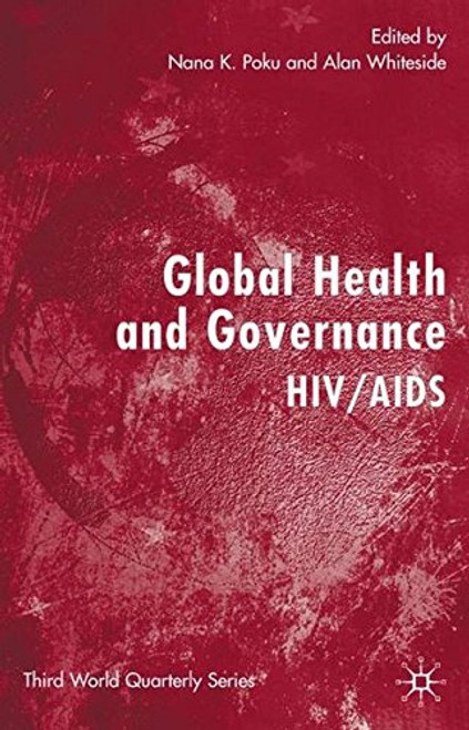 Global Health and Governance: HIV/AIDS (Third World Quarterly)