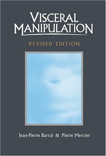 Visceral Manipulation (Revised Edition)
