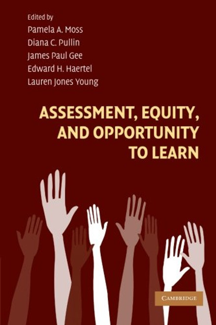Assessment, Equity, and Opportunity to Learn (Learning in Doing: Social, Cognitive and Computational Perspectives)