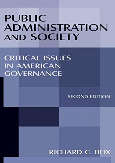 Public Administration and Society: Critical Issues in American Governance