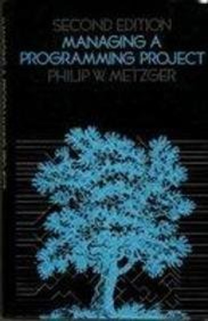 Managing a Programming Project Managing a Programming Project