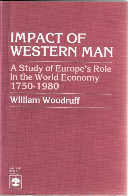 Impact of Western Man: Study of Europe's Role in the World Economy, 1750-1960