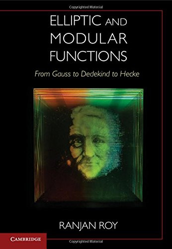 Elliptic and Modular Functions from Gauss to Dedekind to Hecke