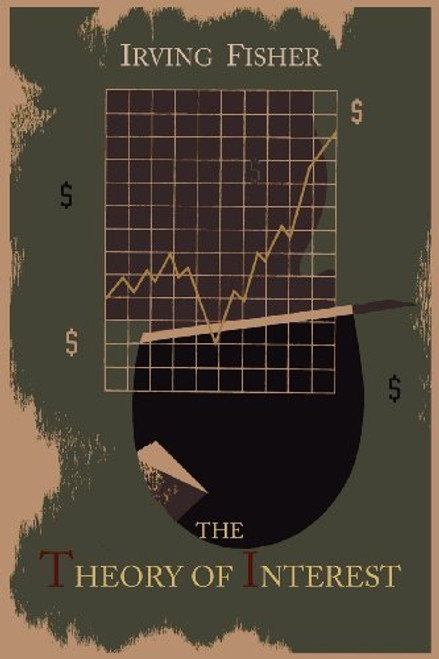 The Theory of Interest as Determined by Impatience to Spend Income and Opportunity to Invest It