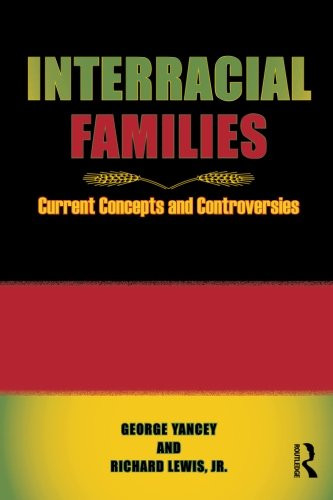 Interracial Families: Current Concepts and Controversies