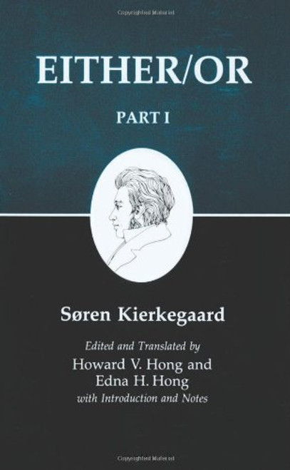 Either/Or, Part I (Kierkegaard's Writings, 3)