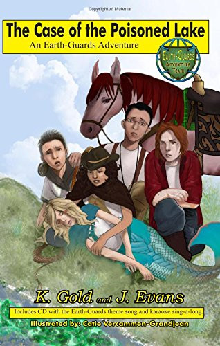 The Case of the Poisoned Lake: An Earth-Guards Adventure