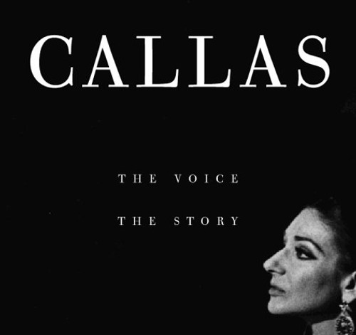 Maria Callas: In Her Own Words