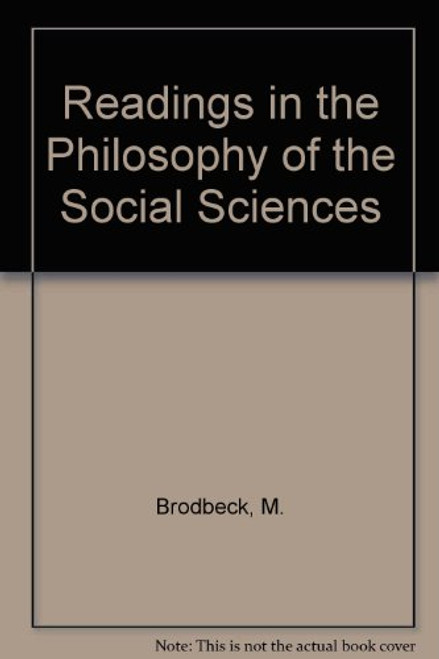Readings in the Philosophy of Social Sciences