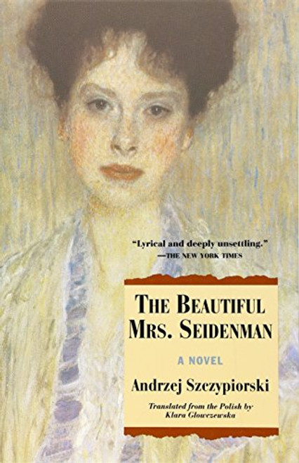 The Beautiful Mrs. Seidenman: A Novel (Andrze Szczypiorski)