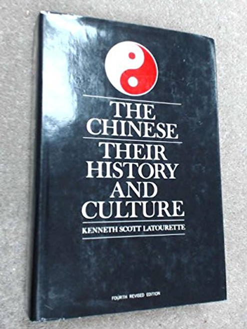 The Chinese: Their History and Culture