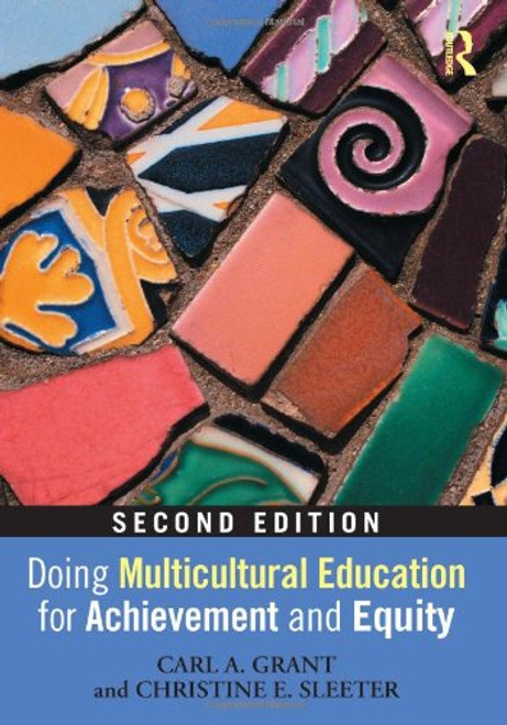 Doing Multicultural Education for Achievement and Equity