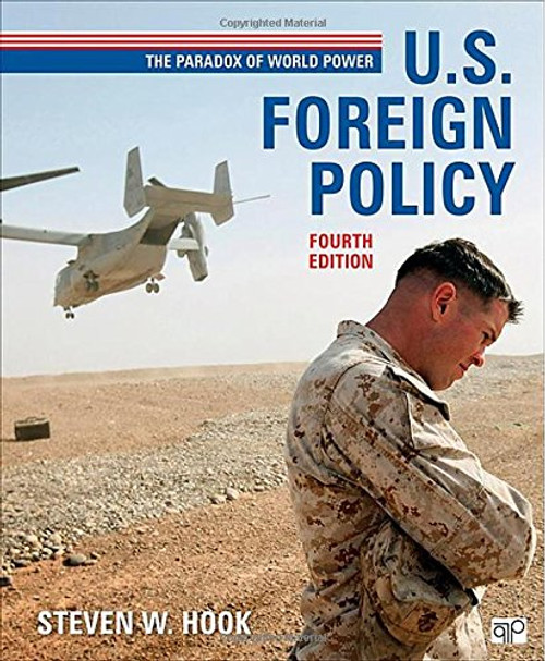US Foreign Policy: The Paradox of World Power, 4th Edition US Foreign Policy: The Paradox of World Power, 4th Edition