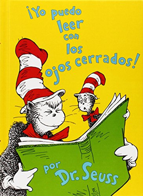 Yo puedo leer con los ojos cerrados! I Can Read with My Eyes Shut! (Spanish Edition) (I Can Read It All by Myself Beginner Books (Hardcover))