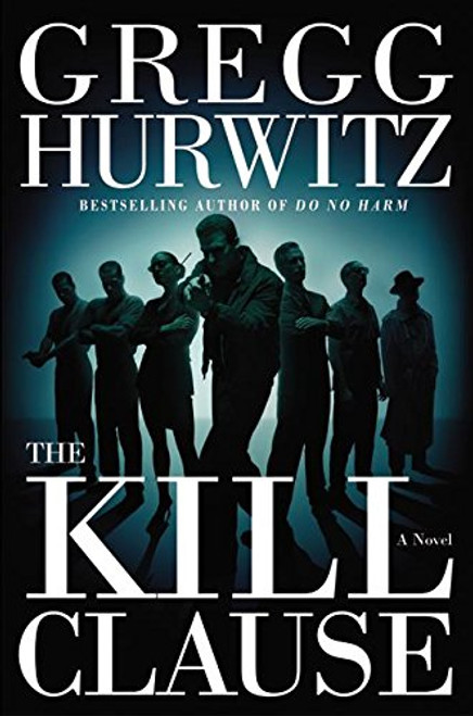 The Kill Clause: A Novel
