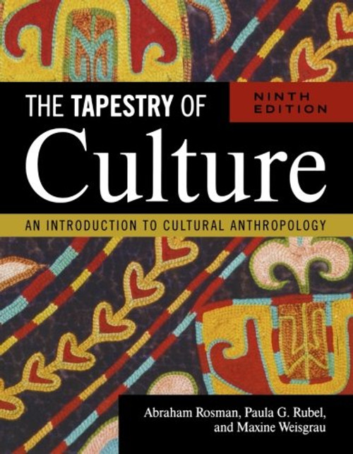 The Tapestry of Culture: An Introduction to Cultural Anthropology