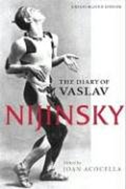The Diary of Vaslav Nijinsky The Diary of Vaslav Nijinsky