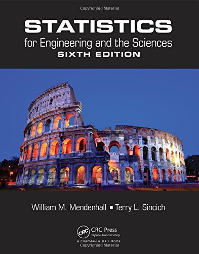 Statistics for Engineering and the Sciences, Sixth Edition (Volume 1)
