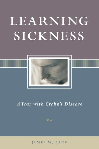 Learning Sickness: A Year with Crohns Disease (Capital Discovery)