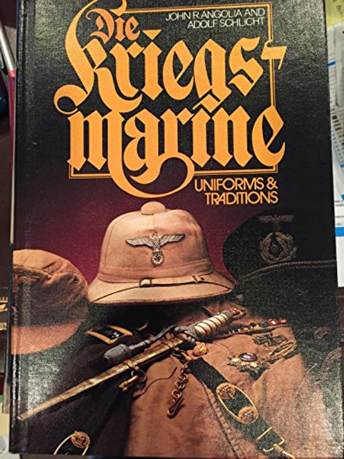 3: Kriegsmarine: Uniforms & Traditions