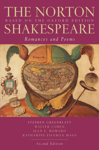 The Norton Shakespeare: Based on the Oxford Edition: Romances and Poems (Second Edition)